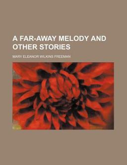 A Far-Away Melody and Other Stories