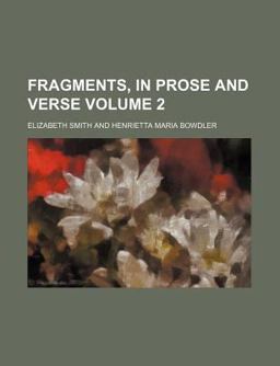 Fragments, in Prose and Verse