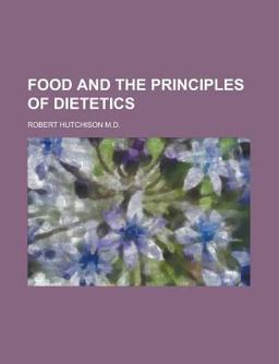Food and the Principles of Dietetics