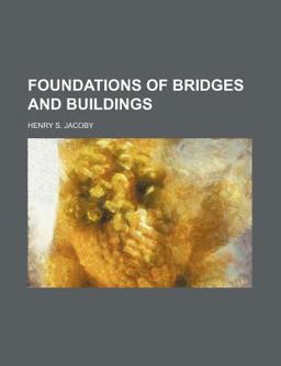 Foundations of Bridges and Buildings