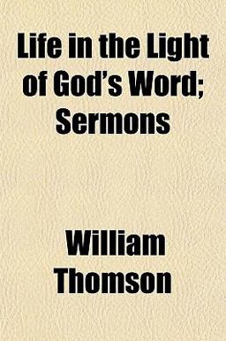 Life in the Light of God's Word; Sermons
