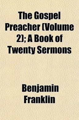 The Gospel Preacher; a Book of Twenty Sermons