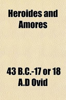 Heroides and Amores