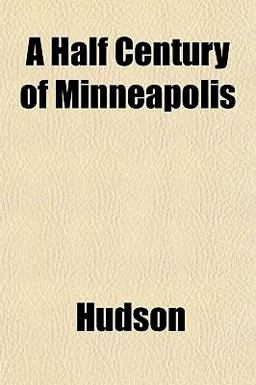 A Half Century of Minneapolis