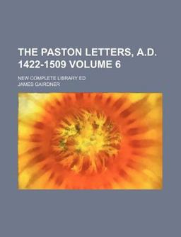 The Paston Letters, a D 1422-1509