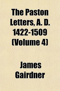 The Paston Letters, a D 1422-1509