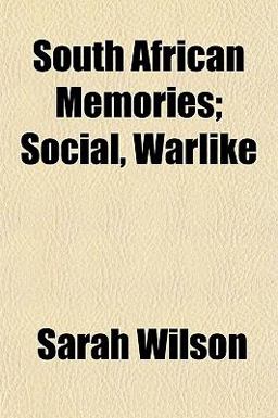 South African Memories; Social, Warlike