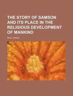 The Story of Samson and Its Place in the Religious Development of Mankind
