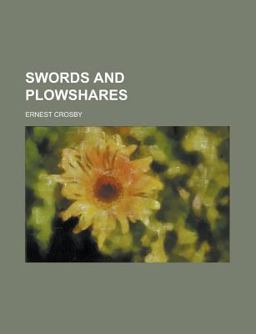 Swords and Plowshares Swords and Plowshares