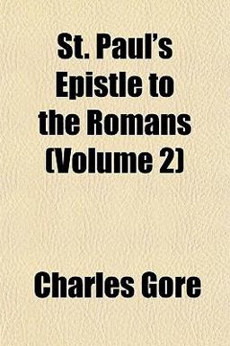 St Paul's Epistle to the Romans St Paul's Epistle to the Romans