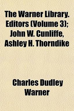 The Warner Library Editors; John W Cunliffe, Ashley H Thorndike