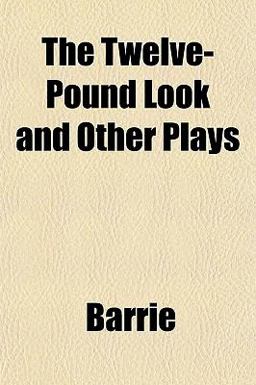 The Twelve-Pound Look and Other Plays