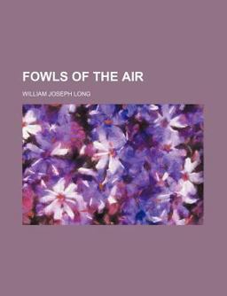 Fowls of the Air Fowls of the Air