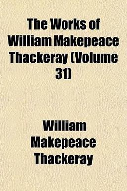 The Works of William Makepeace Thackeray