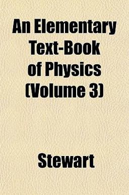 An Elementary Text-Book of Physics