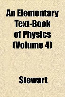 An Elementary Text-Book of Physics