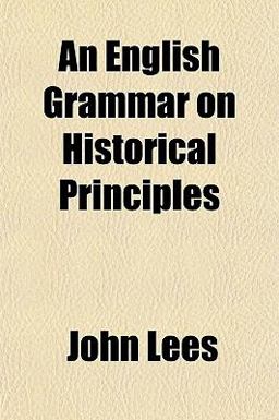 An English Grammar on Historical Principles