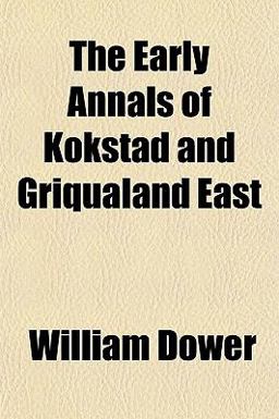 The Early Annals of Kokstad and Griqualand East