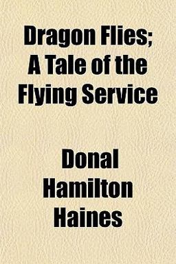 Dragon Flies; a Tale of the Flying Service