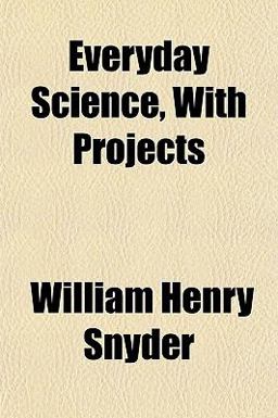 Everyday Science, with Projects