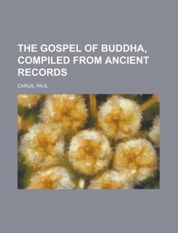 The Gospel of Buddha, Compiled from Ancient Records