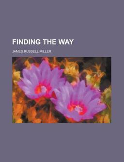 Finding the Way Finding the Way