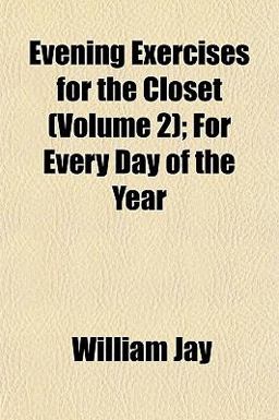 Evening Exercises for the Closet; for Every Day of the Year