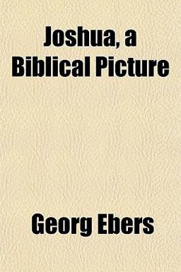 Joshua, a Biblical Picture