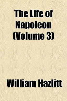 The Life of Napoleon