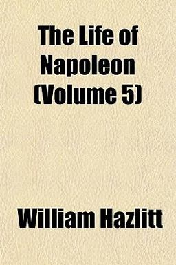 The Life of Napoleon