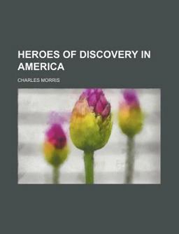 Heroes of Discovery in Americ