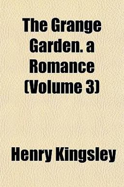 The Grange Garden a Romance