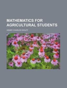 Mathematics for Agricultural Students