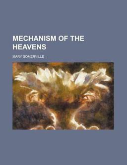 Mechanism of the Heavens Mechanism of the Heavens