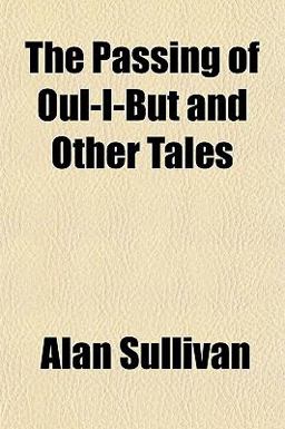 The Passing of Oul-I-but and Other Tales