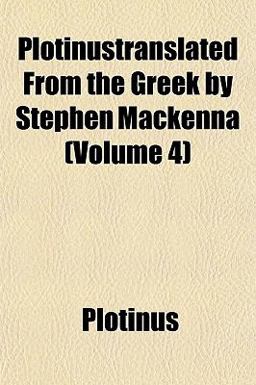 Plotinustranslated from the Greek by Stephen MacKenna