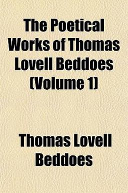 The Poetical Works of Thomas Lovell Beddoes