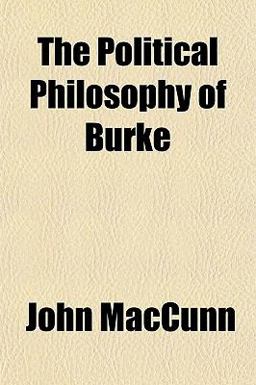 The Political Philosophy of Burke The Political Philosophy of Burke