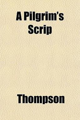 A Pilgrim's Scrip