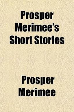 Prosper Mérimée's Short Stories