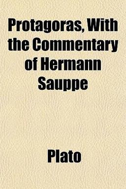 Protagoras, with the Commentary of Hermann Sauppe