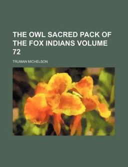 The Owl Sacred Pack of the Fox Indians