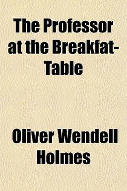The Professor at the Breakfat-Table