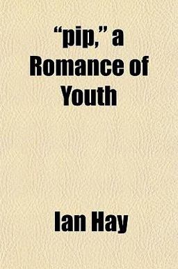 Pip, a Romance of Youth