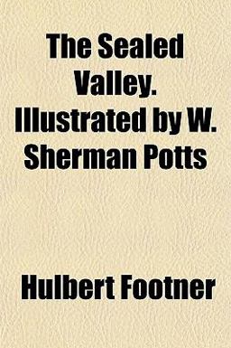 The Sealed Valley Illustrated by W Sherman Potts