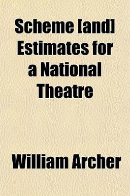 Scheme [and] Estimates for a National Theatre