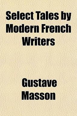 Select Tales by Modern French Writers
