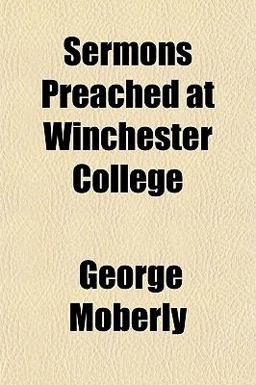 Sermons Preached at Winchester College