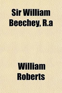 Sir William Beechey, R