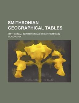 Smithsonian Geographical Tables